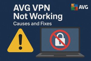 AVG VPN Not Working