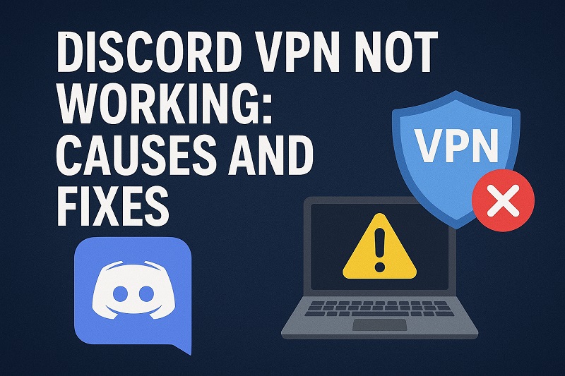 Discord VPN Not Working